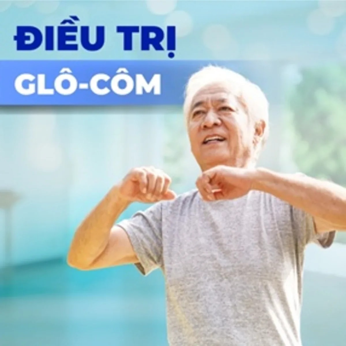 ĐIỀU TRỊ GLÔCÔM CHUYÊN SÂU