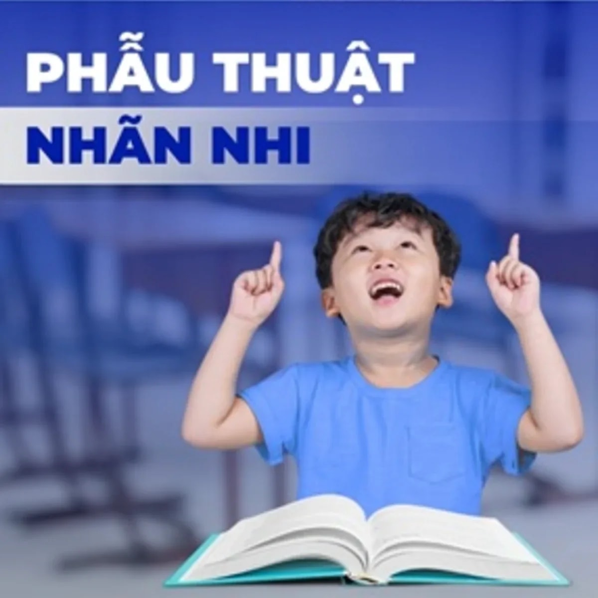 PHẪU THUẬT NHÃN NHI